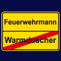 Feuerwehrmann / Warmduscher